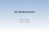 02 Mathematik Lösungen 2011 ZKM. Ma t he m at i k Übungsserie Aufgaben Serie 5 ZKM© Aufnahmeprüfungen Gymnasien, Mathematik 26 1. 325.897 kg + 69 876.