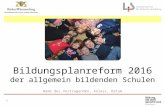 Bildungsplanreform 2016 der allgemein bildenden Schulen Name des Vortragenden, Anlass, Datum 1.