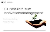 10 Postulate zum Innovationsmanagement SwissInnovation Challenge Prof. Dr. Rolf Meyer.