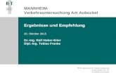 Ergebnisse und Empfehlung 20. Oktober 2015 Dr.-Ing. Ralf Huber-Erler Dipl.-Ing. Tobias Franke R+T Ingenieure für Verkehrsplanung Julius-Reiber-Str. 17.