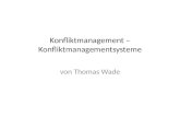 Konfliktmanagement â€“ Konfliktmanagementsysteme von Thomas Wade