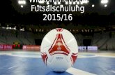 Willkommen zur Futsalschulung 2015/16. Regel 1 - Das Spielfeld erstellt durch: Maximilian Scheibel.