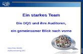 © DQS GmbH Ein starkes Team Die DQS und ihre Auditoren, ein gemeinsamer Blick nach vorne Hans-Peter Bonifer Auditorentraining 2011.