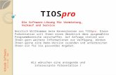 Herzlich Willkommen beim Kennenlernen von TIOSpro. Diese Präsentation soll Ihnen einen Überblick über ausgewählte Programmbereiche verschaffen. Auf Anfrage.
