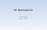 10 Mathematik Lösungen 2011 ZKM. / 100 = nur 2 Stellen hinter dem Komma! 20 3 / 8 = (20 375 / 1000 ) = 65.91 : 13 = 1. Gib das Ergebnis als Dezimalzahl.