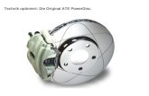 Technik optimiert: Die Original ATE PowerDisc.. 2 Die ATE PowerDisc – optimale Bremswirkung Die ATE PowerDisc, die weltweit erste Bremsscheibe mit Multifunktionsnut,