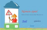 Nomen-Spiel Klicke die Nomen mit der linken Maustaste an. Ball spielen leise.