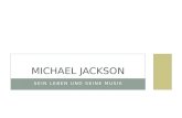 SEIN LEBEN UND SEINE MUSIK MICHAEL JACKSON LEBENSDATEN Geboren am 29.8.1958 in Gary, Indiana. Michael J. kam als achtes von insgesamt zehn Kindern zur.