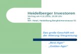 Das große Geschäft mit der Alterung /Vergreisung - „Best-Ager“ - „Golden-Ager“ Heidelberger Investoren Vortrag am 4.11.2015, 19.30 Uhr im NH- Hotel, Heidelberg,Bergheimerstrasse.