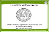 1 Deutscher Verband der Gebrauchshundsportvereine e.V. Herzlich Willkommen SKN-Erwerb Allgemeine Kynologie und Grundausbildung Dr. Hans Arenhoevel.
