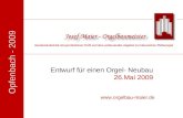 Opfenbach - 2009 Entwurf für einen Orgel- Neubau 26.Mai 2009 Handwerksbetrieb mit persönlichem Profil und dem umfassenden Angebot zur klassischen Pfeifenorgel.