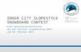 INNER CITY SLOPESTYLE SNOWBOARD CONTEST Eine Sponsorenpräsentation der Kai Bastian Snowboarding GmbH vom 26. Oktober 2015