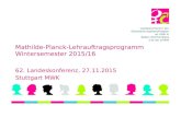 Mathilde-Planck-Lehrauftragsprogramm Wintersemester 2015/16 62. Landeskonferenz, 27.11.2015 Stuttgart MWK.