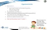 1 / 11 Organisatorisches 1.Dokumente in:   i.CDO-CMOR_Konforme-Formatierung.ppt.