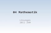 04 Mathematik Lösungen 2011 ZKM. 8120 dl Mathematik Übungsserie Aufgaben Serie 7 ZKM© Aufnahmeprüfungen Gymnasien, Mathematik 71 1. 9 5 / 8 hl + 214 dl.