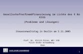 FLICK GOCKE SCHAUMBURG 0 0 Gesellschafterfremdfinanzierung im Lichte des § 8a KStG (Probleme und Lösungen) Steueranwaltstag in Berlin am 5.11.2005 Prof.