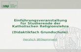 Einführungsveranstaltung für Studierende der Katholischen Religionslehre (Didaktikfach Grundschule) Herzlich Willkommen!