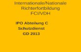 Internationale/Nationale Richterfortbildung FCI/VDH IPO Abteilung C Schutzdienst GD 2013.