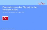 Perspektiven der Türkei in der Wintersaison FVW Workshop, Istanbul, 18. August 2007 Rolf-Dieter Maltzahn, Product & Purchasing.