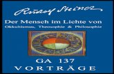 GA 137 - Der Mensch im Lichte von Okkultismus, Theosophie & Philosophie - Rudolf Steiner