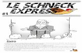 Le Schneck Express 1