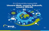 EU-Entwicklungspolitik:Unsere Welt, unsere Zukunft, unsere Würde