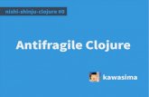 Antifragile Clojure