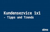 Kundenservice 1x1 - Tipps und Trends