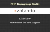 PHP Usergroup Berlin: Zalando - Ein Leben mit und ohne Magento (2010)