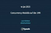 Concurrency-Modelle auf der JVM auf der w-jax 3.11.2015