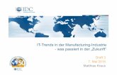 Matthias Kraus: IT-Trends in der Manufacturing-Industrie - was passiert in der „Zukunft“
