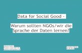 Data for Social Good: Warum sollten NGOs die Sprache der Daten lernen? - Helene Hahn