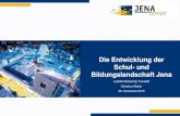 Die Entwicklung der Schul- und Bildungslandschaft Jena