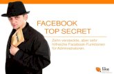 FACEBOOK TOP SECRET - Zehn versteckte, aber sehr hilfreiche Facebook-Funktionen für Administratoren.