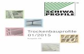 Trockenbauprofile 01/2015 SCH PR SCHIWA PROFILE