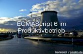 ECMAScript 6 im Produktivbetrieb