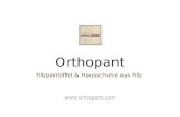 Orthopant - Filzpantoffeln und Hausschuhe aus Filz