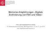 Memoriav-Empfehlungen «Digitale Archivierung von Film und Video»
