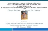 Gisela Batliner - Milestones in Early Development of Hearing and Speech in Children with Hearing Impairment’ DE/RU