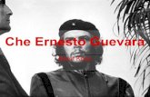 Che Ernesto Guevara
