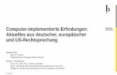 Softwarepatente (computer-implementierte Erfindungen): Aktuelles aus deutscher, europäischer und US-Rechtsprechung