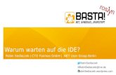 BASTA! Spring 2017 - Warum warten auf die IDE? Direct Coding in der eigenen Anwendung