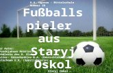 Fußballspieler aus Staryj Oskol