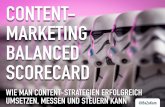 Content-Marketing Balanced Scorecard: Wie man eine Content-Strategie im Unternehmen umsetzen, messen und steuern kann
