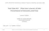 Frhlich 9th IAHR / ERCOFTAC Workshop on Refined Turbulence Modelling, Darmstadt 2001 1 Test Case 9.2: Flow over a Series of Hills Presentation of Geometry.