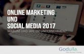 Online Marketing und Social Media 2017 - Warum und wie im Unternehmen?