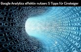 Google Analytics Einführung: 5 Tipps wie Du Google Analytics effektiv einsetzen kannst