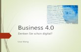 Business 4.0 - Denken Sie schon digital?