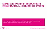 Speedport Router manuell einrichten - Telekom · PDF file3 Einfach den Browser öffnen, eintippen und der Assistent führt Sie durch die Einrichtung. Dazu müssen Sie nicht online