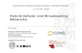 Hybrid Cellular and Broadcasting Networks - uni .Hybrid Cellular and Broadcasting Networks ... (Universal Mobile Telecommunications System): ... Optimization with Authors: David Gomezbarquero